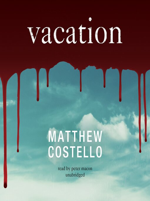 Title details for Vacation by Matthew Costello - Available